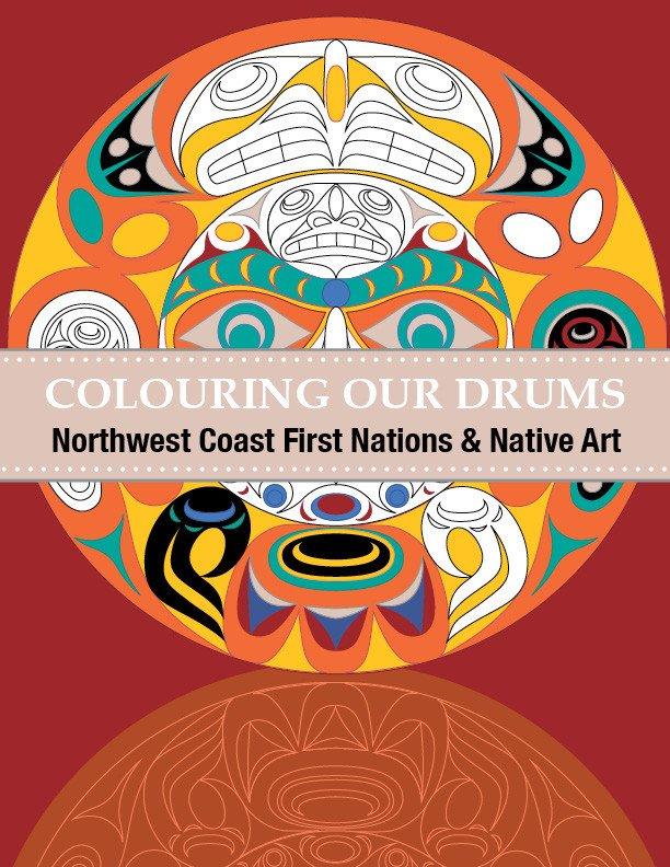 Colouring our Drums: Northwest Coast First Nations and Native Art
