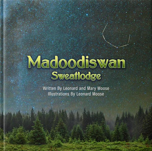 Madoodiswan : Sweat Lodge